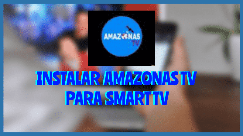 Instalar AMAZON TV Smart TV