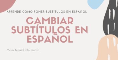 Cambiar subtitulos en espanol