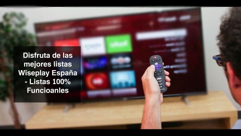 mejores listas Wiseplay TDT España