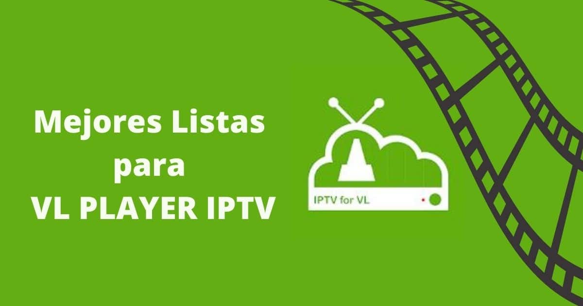 Listas para VL PLAYER IPTV