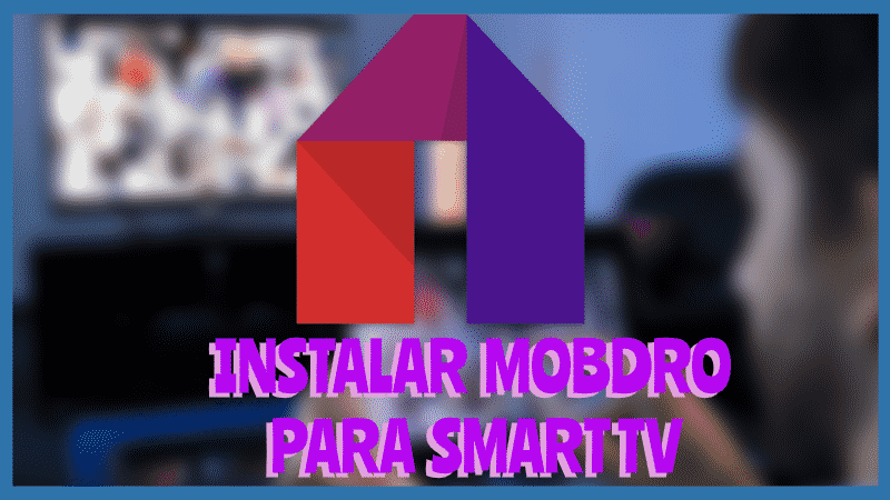 Instalar MOBDRO Smart TV