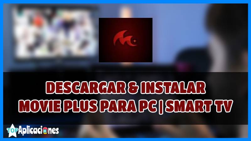 Descargar Movie PLUS para PC y Smart TV