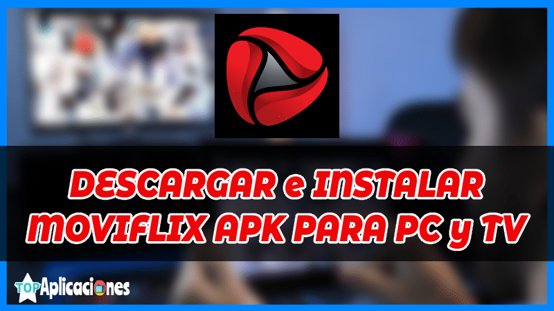 Descargar moviflix apk, descargar moviflix para pc, descargar moviflix para smart tv, descargar moviflix app, moviflix apk gratis, moviflix apk para android, moviflix apk para android gratis