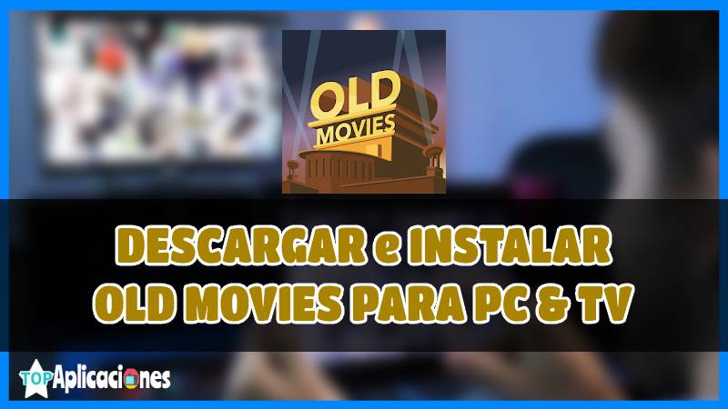Old Movies APK para PC, aplicación de películas antiguas gratis, aplicación para ver películas antiguas