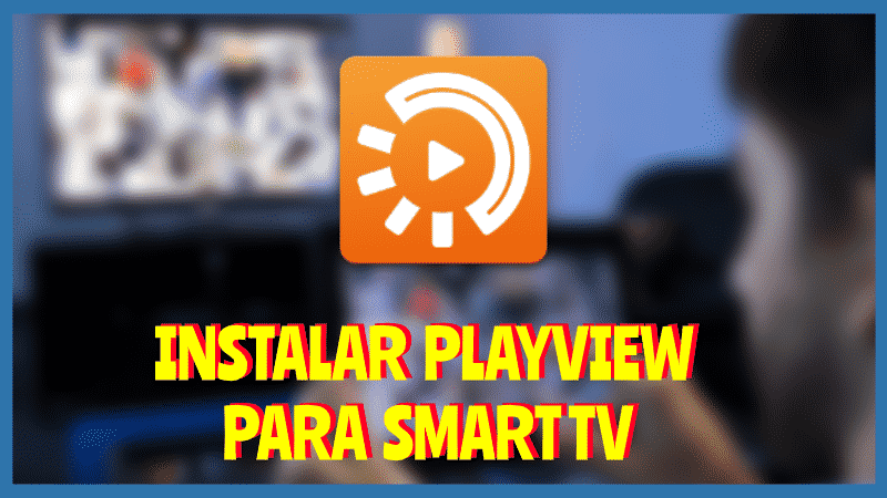 Instalar PLAYVIEW Smart TV