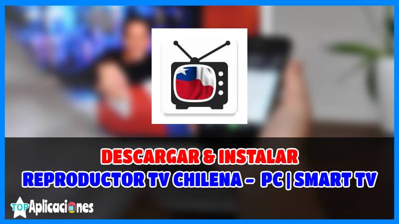 Descargar player nacional para pc, descargar player chileno tv para pc, descargar player chileno tv para pc