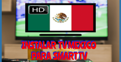 Tv MEXICO Smart Tv