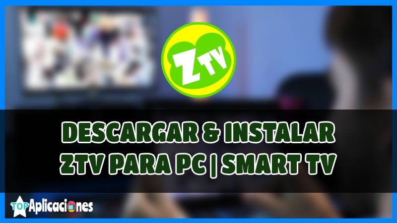 Descarga ZTV PARA PC Y SMART TV, ZTV Password, ZTV Apk 2020, ZTV Apk Download PC, ZTV for Smart TV, ZTV TV Box, ZTV Apk Free PC, ZTV Password Official