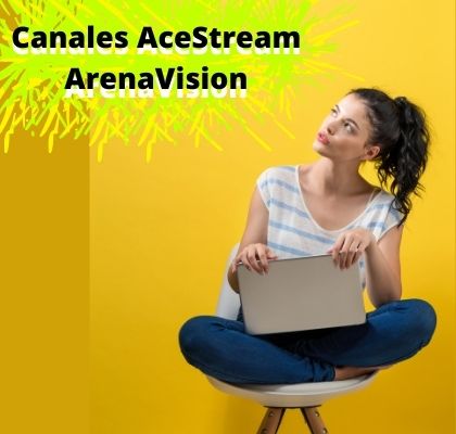 Listas de canales de acestream arenavision