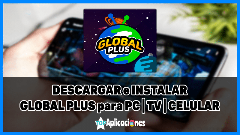 Global Plus APK v1.0 para Android – Free TV, aplicación Global TV Plus para Android, Global Plus APK, Global Plus TV APK, última versión de Global Plus APK, Global Plus APK V1 0 para Android TV gratis, instalar Global Plus, Global Plus APK 2021, Global Plus APK, Global Plus TV APK, Global Plus APK Última versión, Descargar Global Plus Última versión, Instalar Global Plus, Global Plus APK Última versión