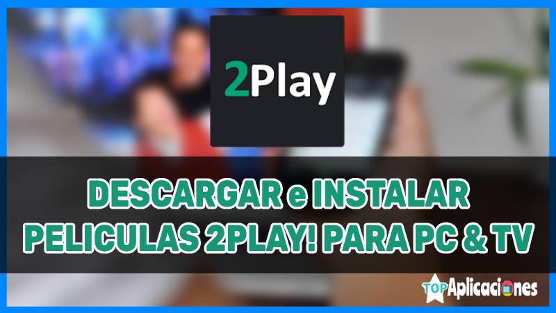 Descargar peliculas gratis para pc, descargar peliculas y series para pc, instalar peliculas para pc, descargar 2 play, instalar peliculas en pc, peliculas 2play pc 2020, reproducir peliculas gratis, play store, como ver una pelicula Desde Google Play en Smart TV, cómo ver películas de Play en Smart TV, descarga Play Go para Smart TV