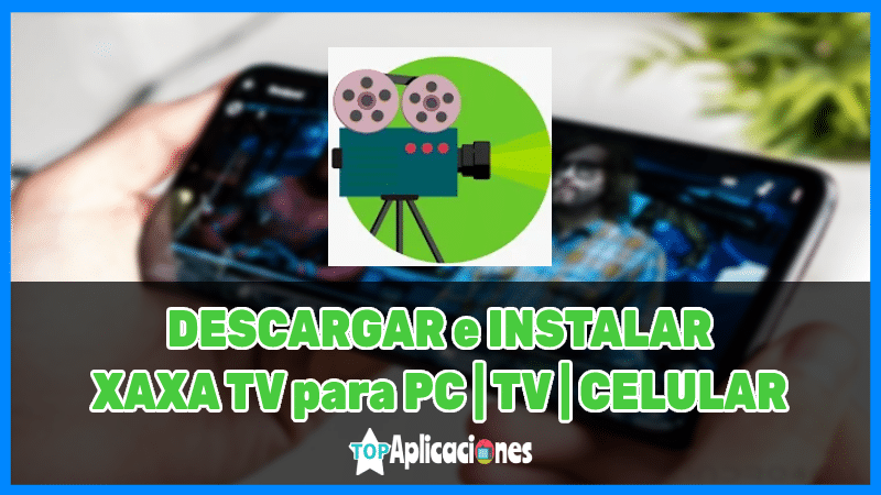 xaxa tv gratis, xaxa tv online, xaxa tv live apk descargar gratis, xaxa tv apk uptodown, xaxa tv apk descargar