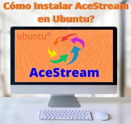 Instalación de Acestream Ubuntu