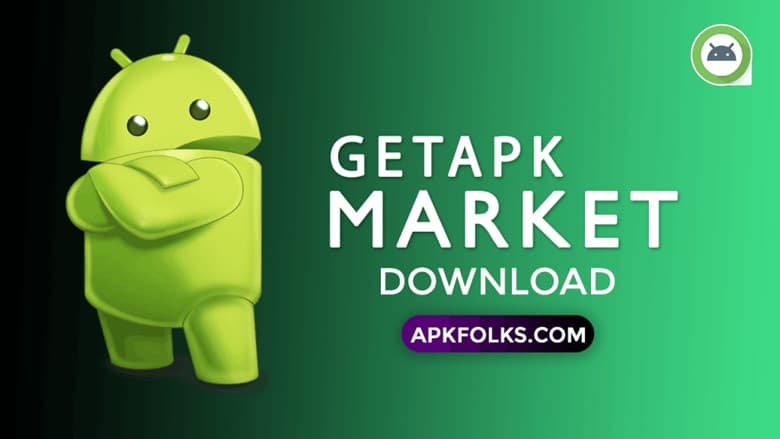 Descargar la Mercado GetAPK de APK